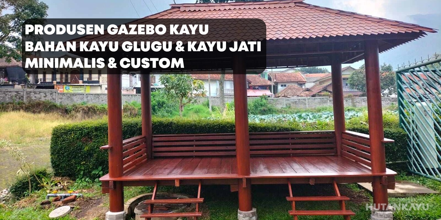 Slide Header Gazebo Kayu Hutankayu Furniture Mebel Jati Jepara Produsen Gazebo Kayu Glugu Kelapa Jati 01-min