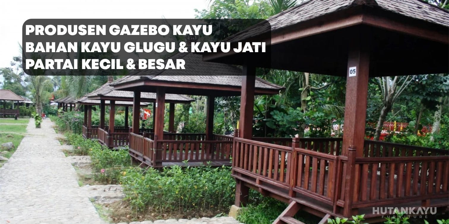 Slide Header Gazebo Kayu Hutankayu Furniture Mebel Jati Jepara Produsen Gazebo Kayu Glugu Kelapa Jati 02-min
