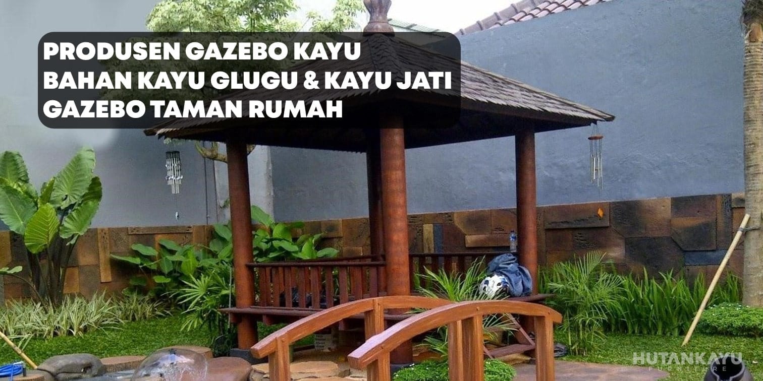 Slide Header Gazebo Kayu Hutankayu Furniture Mebel Jati Jepara Produsen Gazebo Kayu Glugu Kelapa Jati 03-min